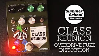 Summer School Electronics Class Reunion Overdrive Fuzz Distortion