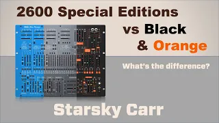 2600 vs Special Editions // what's the difference // review, and comparison