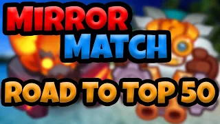 Mirror Match Number One Million - Top 50 Here We Come! || Rush Royale