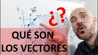 QUÉ SON LOS VECTORES. CONCEPTO DE VECTOR. Explicación muy fácil