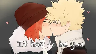 It Had To Be You | KiriBaku Animatic