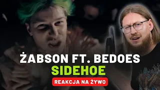 Żabson ft. Bedoes "Sidehoe"  | REAKCJA NA ŻYWO 🔴