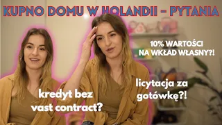 KUPNO DOMU W HOLANDII  BEZ GOTÓWKI | 10% WKŁAD WŁASNY? czyli Wasze pytania o kupnie domu?