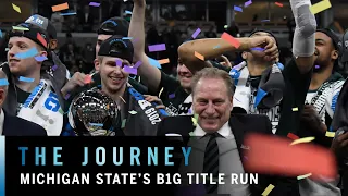 Michigan State's Run to the Title | B1G Basketball | The Journey
