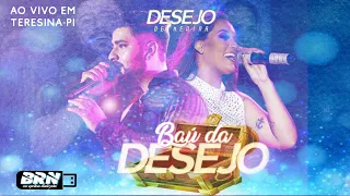 O Baú da Desejo - As melhores músicas Desejo de Menina (ao vivo)