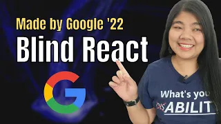 Blind React: Made by Google '22 from a visually impaired perspective #accessibility