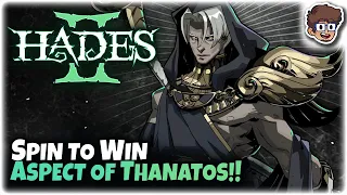 Spin to Win with the Aspect of Thanatos Scythe!! | Hades II