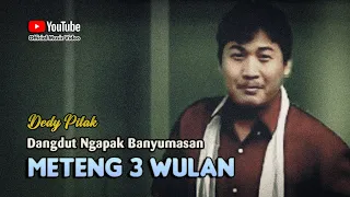 Dedy Pitak ~ METENG TELUNG WULAN [Official Music Video] Lagu Ngapak Banyumasan @dpstudioprod