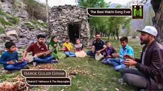 Barg E GuL, The Best Ever Wakhi Folk Song, Shahid E Yakhsooz featuring Barjunglese