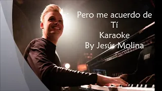 Pero me acuerdo de Tí - Karaoke  By Jesús Molina