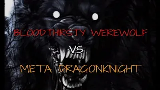 ESO - BLOODTHIRSTY WEREWOLF vs META DRAGONKNIGHT