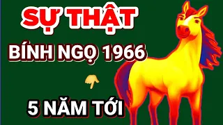 ☯ Chấn Động Sự Thật Bất Ngờ 5 Năm Tới BÍNH NGỌ 1966 Phật Độ HẾT KHỔ ĐỔI ĐỜI CỰC GIÀU