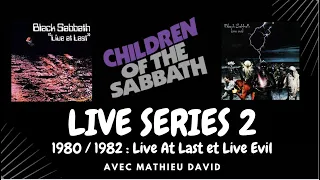 Children Of The Sabbath : Live At Last & Live Evil / Live Series 2