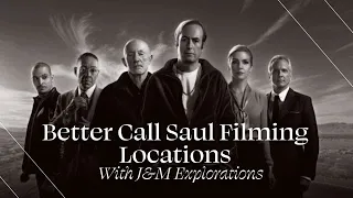 BETTER CALL SAUL | FILMING LOCATIONS (2022)