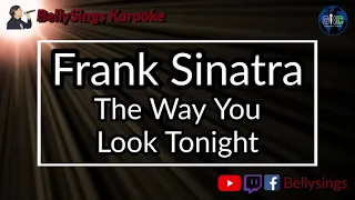 Frank Sinatra - The Way You Look Tonight (Karaoke)