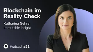 Podcast mit Katharina Gehra - Blockchain im Reality Check | MMM