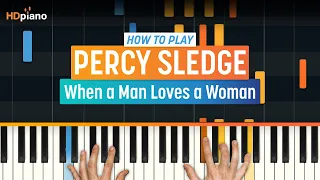 How to Play "When a Man Loves a Woman" by Percy Sledge | HDpiano (Part 1) Piano Tutorial