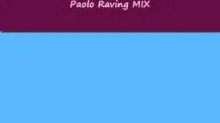 PAOLO RAVING MIX6.wmv