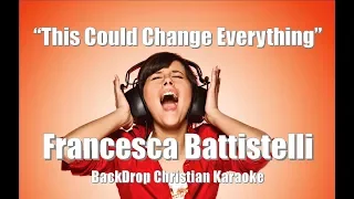 Francesca Battistelli "This Could Change Everything" BackDrop Christian Karaoke