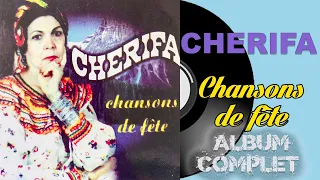 Cherifa - Chansons de fête (Album Complet)