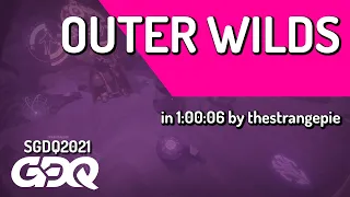 Outer Wilds by thestrangepie in 1:00:06 - Summer Games Done Quick 2021 Online