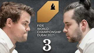 Ian Nepomniachtchi vs Magnus Carlsen | World Championship Match 2021 | Round 3
