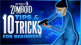 10 Project Zomboid TIPS and TRICKS 2021