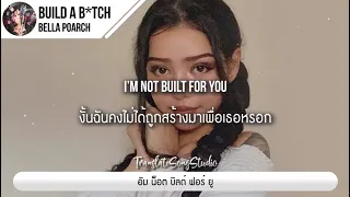 แปลเพลง Build a Bitch - Bella Poarch