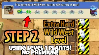 Plants vs. Zombies 2 | Epic Quest: Wild West Wipeout - Step 2