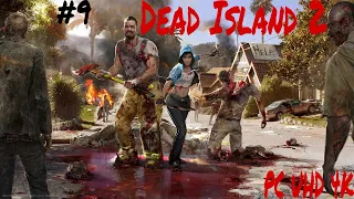 Прохождение Dead Island 2 на Русском языке ➤ Часть 9 ➤ Мёртвый остров PС (ПК) UHD (4К)