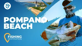 Fishing in Pompano Beach: The Complete Guide