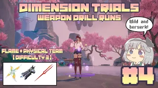 [Tower of Fantasy] Dimensional Trials | Weapon Drill Runs (Flame + Physical Team) (Difficulty 3) #4