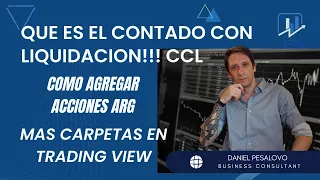 QUE ES EL CCL? Y COMO AGREGAR CARPETAS Y ACCIONES ARGENTINAS EN TRADING VIEW !!!