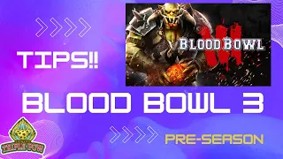 Blood Bowl 3 - Top 5 tips for Preseason