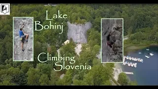 Rock Climbing in Slovenia, Lake Bohinj - Klettern in Slowenien