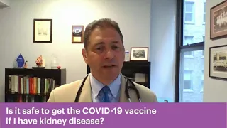 Is it safe to get the COVID-19 vaccine if you have kidney disease? | National Kidney Foundation