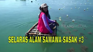 SELARAS ALAM SAMAWA-SASAK | JEJAK PETUALANG (18/05/22) Part 3