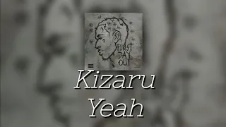 💀Текст песни "Yeah" (Kizaru) [First Day Out]