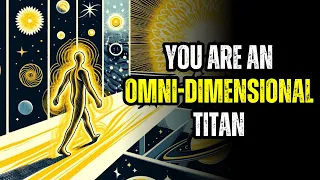 Are You an Omni-Dimensional Titan? 12 Mind-Blowing Signs of the Space-Time Guardians