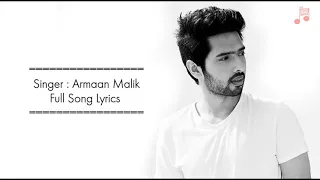 Kaun Tujhe LYRICS - Male Armaan Malik Version -  Amaal Mallik, Manoj Muntashir - Full Song.