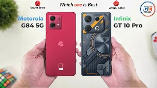 Motorola G84 Vs Infinix GT 10 Pro | Full Comparison ⚡ Which one is Best?