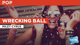 Wrecking Ball : Miley Cyrus | Karaoke with Lyrics