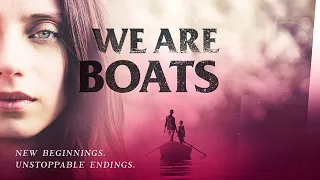 We Are Boats | Full Movie | Angela Sarafyan | Luke Hemsworth | Uzo Aduba | Booboo Stewart