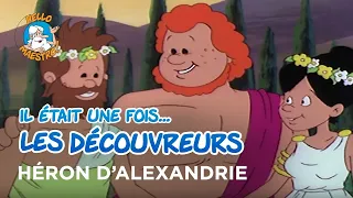 Il était une fois… les Découvreurs 🤔- Héron d’Alexandrie 📚