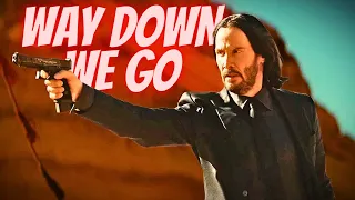 John Wick 4 - [ Way Down We Go] - Edit