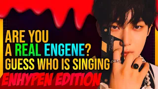 ENHYPEN GAME | GUESS WHO IS SINGING