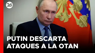 Putin aseguró que no piensa atacar a la OTAN | #26Global