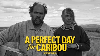 A Perfect Day For Caribou TRAILER | 2024