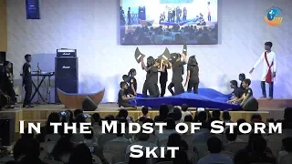 In the Midst of Storm | Skit | City Harvest AG Church