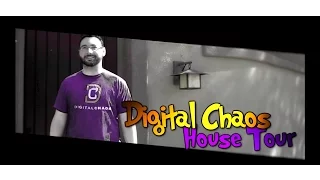 Team Digital Chaos House Tour
